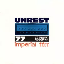 Unrest - Imperial F.f.r.r. (cd)