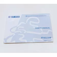 Manual Propietario Yamaha Ttr 230 Original Nuevo