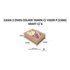 Caixa 2 Ovos Colher Tampa C/ Visor P (150g) Kraft C/6