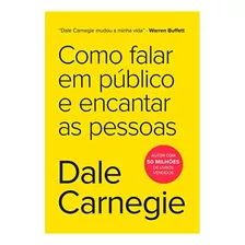 Livro Como Falar Em Público E Encantar As Pessoas - Novo Lacrado