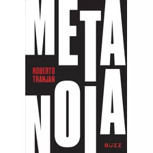 Metanoia, De Roberto, Tranjan. Editora Buzz Editora, Capa Mole Em Português, 2019