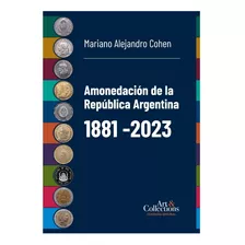 Catálogo De Monedas Argentinas 1881-2023 Mariano Cohen