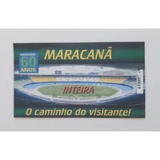 Ingresso Futebol Visitação Maracanã 60 Anos 2010