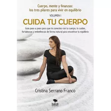 Libro Cuida Tu Cuerpo - Serrano Franco, Cristina