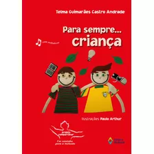 Para Sempre... Criança, De Andrade, Telma Guimarães Castro. Série Projeto Compartilhar Editora Do Brasil, Capa Mole Em Português, 2006