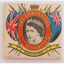 Coroação Rainha Elizabeth Ii Junho 1953