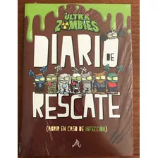 Ultra Zombies. Diario De Rescate. Nuevo/sellado