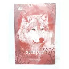 Livro Sempre - Série Os Lobos De Mercy Falls - Maggie Stiefvater