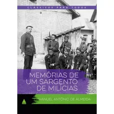 Livro Memórias De Um Sargento De Milícias - Clássico Para To