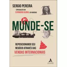 Munde-se: Reposicionando Seus Negócios Através Das Vendas 