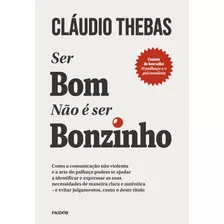 Livro Ser Bom Não É Ser Bonzinho