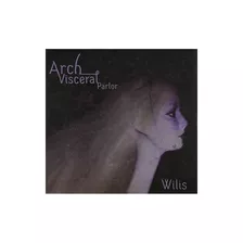 Arch Visceral Parlor Wilis Usa Import Cd Nuevo