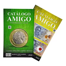 Catálogo Moedas E Cédulas 2022 - Catálogo Amigo