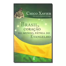 Livro Brasil, Coracao Do Mundo, Patria Do Evangelho