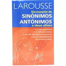 Diccionario De Sinonimos Y Antonimos Larousse E Ideas Afines