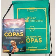 O Livro De Ouro Das Copas Edição Limitada + Bag Exclusiva