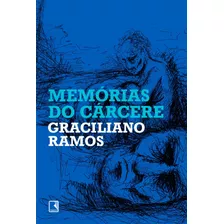 Memórias Do Cárcere, De Ramos, Graciliano. Editora Record Ltda., Capa Mole Em Português, 2020