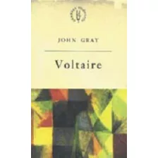 Voltaire: Voltaire E O Iluminismo, De Gray, John. Editora Unesp, Capa Mole, Edição 1ª Edição - 2004 Em Português