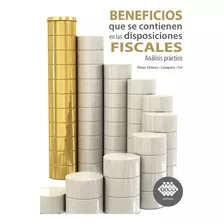 Libro Beneficios Que Se Contienen En Las Disposiciones Fisca