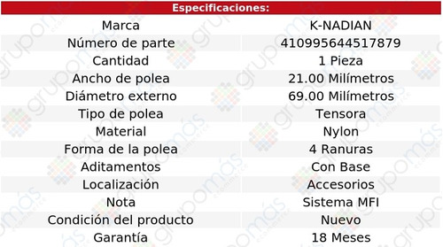 Polea Tensora Nylon 4 Ranuras 928 V8 5.0l 88 K-nadian Foto 3