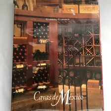 Vinos, Cavas De México, Gadsden, Gabriel 