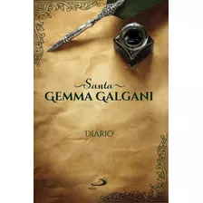 Diário De Santa Gemma Galgani: Diário, De Santa Gemma Galgani. Paulus Editora, Capa Mole, Edição 1 Em Português, 2017