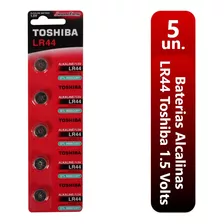 Pilha Bateria Lr44 Botão Redonda Toshiba 1.5volts C/5 Un