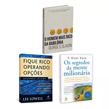 Kit 3livros, Fique Rico Operando Opções + O Homem Mais Rico Da Babilônia + Os Segredos Da Mente Milionária, Segredos Para Enriquecer, George S. Clason, T. Harv Eker, Lee Lowell