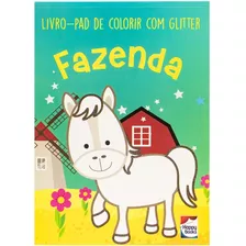 Livro-pad De Colorir Com Glitter: Fazenda, De Brijbasi Art Press. Editora Happy Books, Capa Mole Em Português