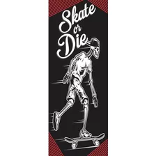 Adesivo Decorativo De Porta Skate Caveira Frase (cod.sc2)