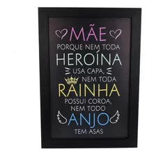 Quadro Mãe Heroína Dia Das Mães Mulher 23x33cm Com Moldura Cor Colorido Cor Da Armação Preto