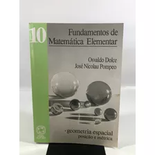 Livro Fundamentos De Matemática Elementar 10 Geometria Espacial Posição E Métrica Atual Editora M395