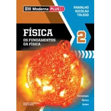 Livro Os Fundamentos Da Física 2 Completo Com 4 Livros - Parte 1-2-3 E Caderno Do Estudante - Ramalho Nicolau Toledo [2012]