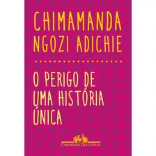 O Perigo De Uma História Única