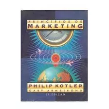 Principios De Marketing De Philip Kotler / Gary Armstrong...