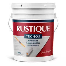 Rustique Membrana Liquida Techos Terrazas 20 Kg - Prestigio