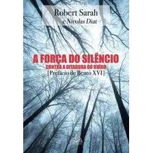 A Força Do Silêncio