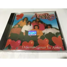 Grupo Amores. Dejame Ganar Tu Amor Cd Nuevo Original Cerrado