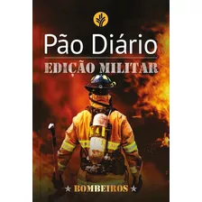 Livro Pão Diário - Edição Bombeiros