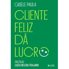 Livro Cliente Feliz Da Lucro