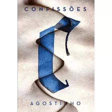 Confissões, De De Hipona, Agostinho. Série Clássicos Mc (1), Vol. 1. Associação Religiosa Editora Mundo Cristão, Capa Mole Em Português, 2019