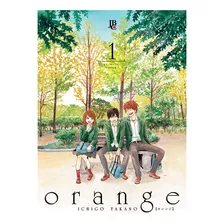 Orange - Vol. 1, De Ichigo Takano. Editora Jbc, Capa Mole Em Português