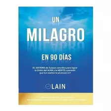 Un Milagro En 90 Días-lain García Calvo ( Y Sellado)