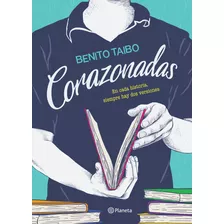 Corazonadas: Español, De Taibo, Benito. Fuera De Colección, Vol. 1.0. Editorial Planeta México, Tapa Blanda, Edición 1.0 En Español, 2016