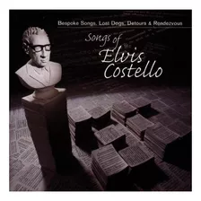 Songs Of Elvis Costello: A Medida Canciones, Lost Dogs, Desv
