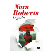 Libro Legado - Nora Roberts - Suma De Letras