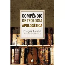 Compêndio De Teologia Apologética - 3 Vol