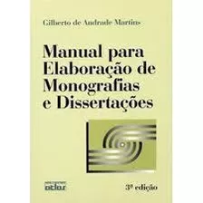 Livro Manual Para Elaboracao De Monografias E Dissertacoes - Gilberto De Andrade Martins [1994]