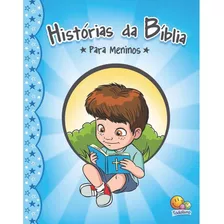 Histórias Da Bíblia...meninos, De Marques, Cristina. Editora Todolivro Distribuidora Ltda., Capa Dura Em Português, 2015