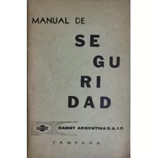 Manual De Seguridad Cabot Argentina Año 1953 